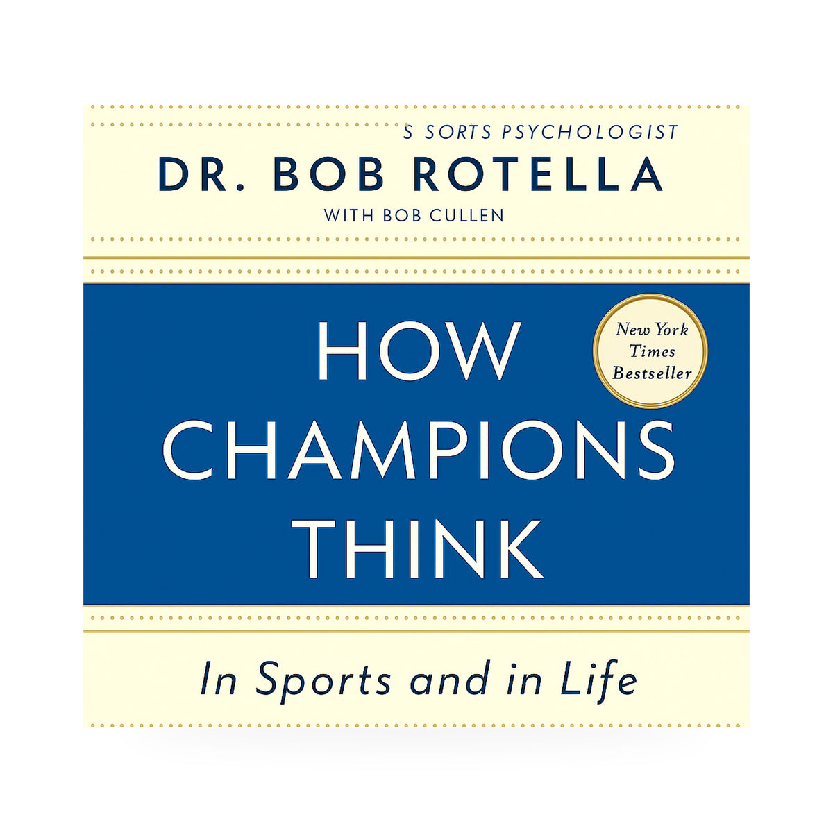 How Champions Think: In Sports and in Life      Hardcover – 5 May 2015